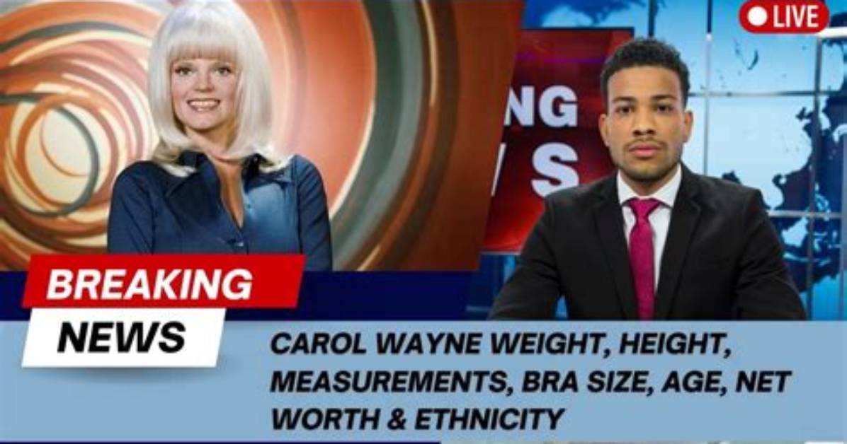 Carol Wayne Net Worth