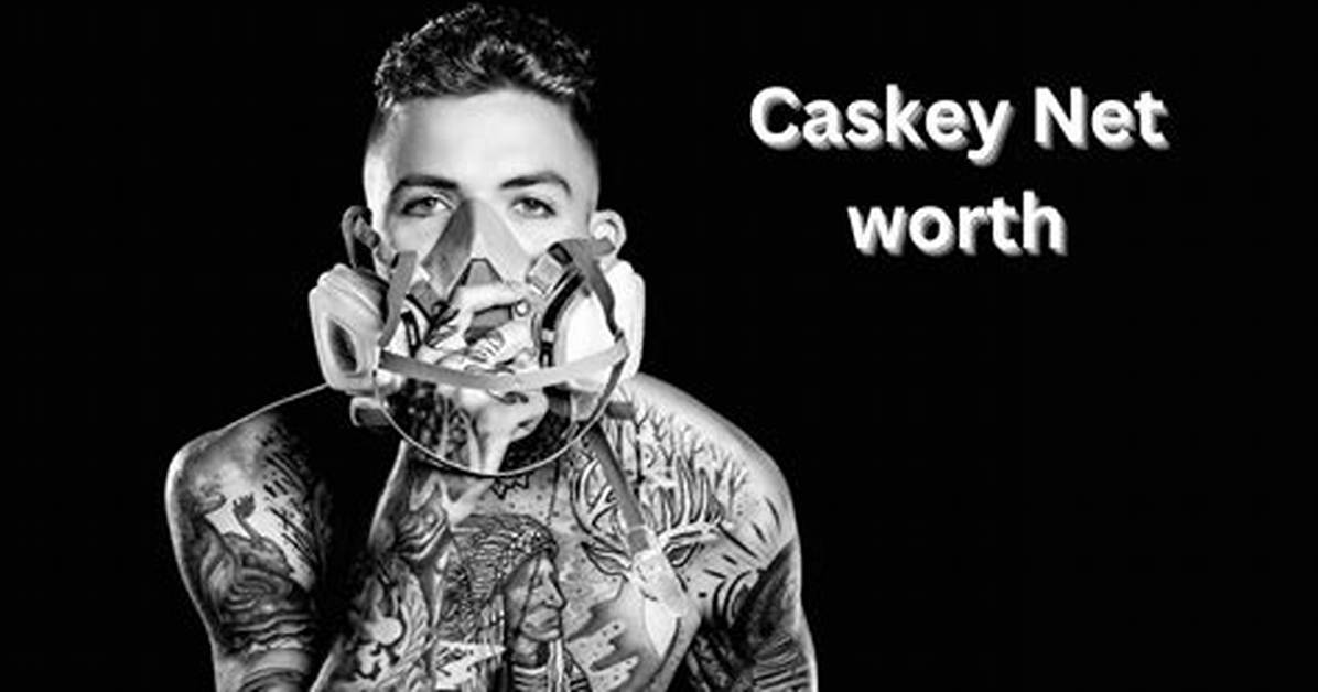 Caskey Net Worth