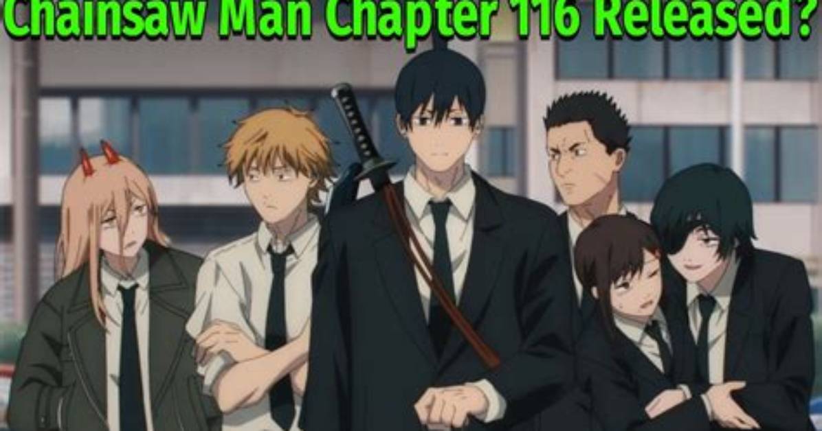 Chainsaw Man Chapter 116 Release Date, Time, Manga Reddit Spoilers, Where to Read Online
