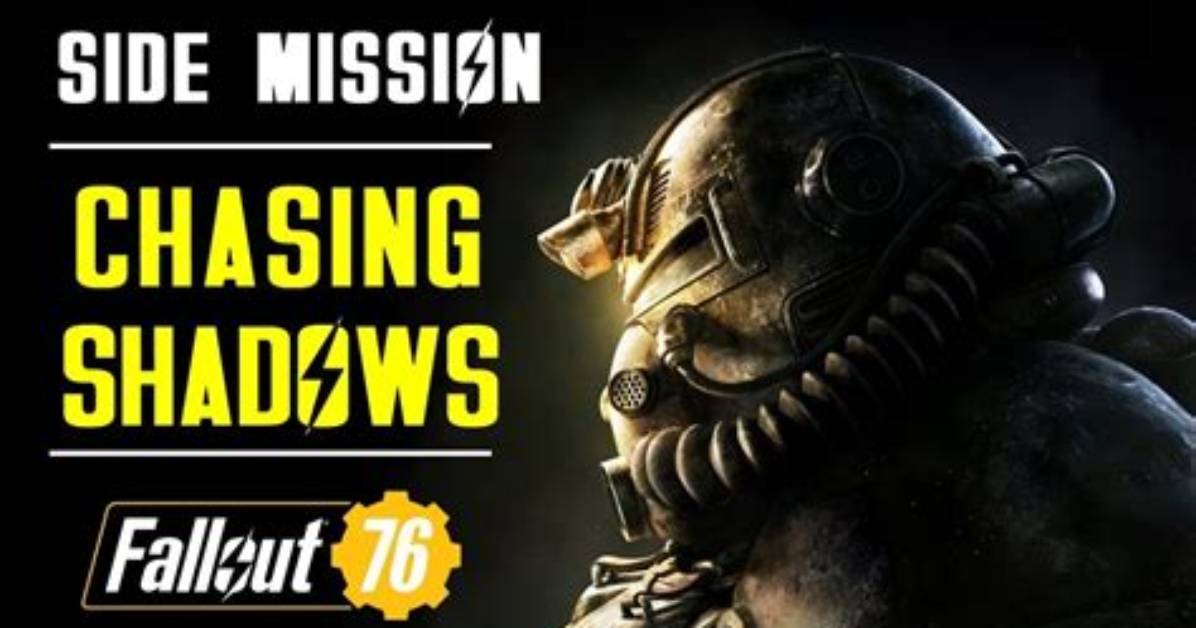 Chasing Shadows, Fallout 76 Quest