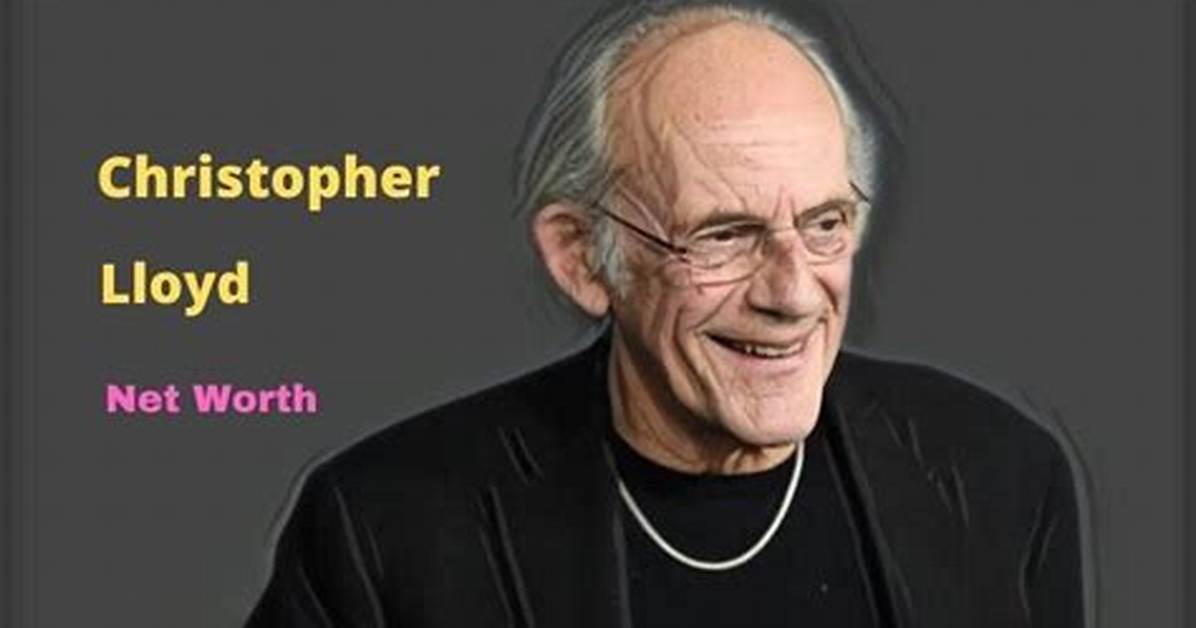 Christopher Lloyd Net Worth