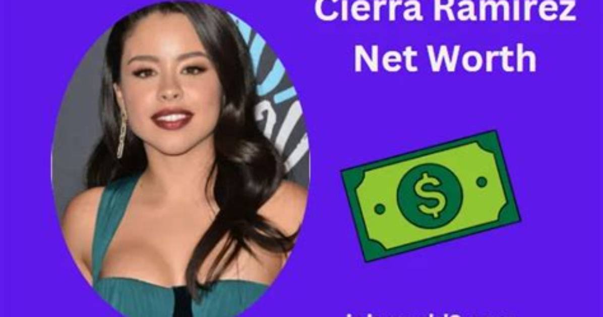 Cierra Ramirez Net Worth