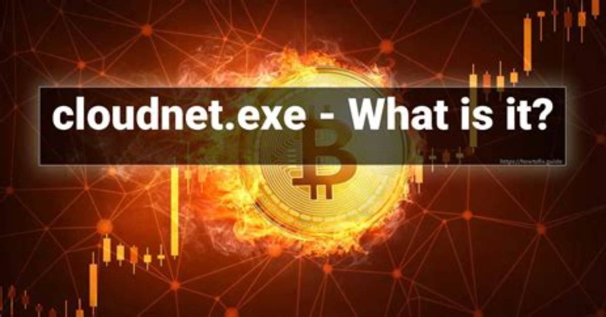 Cloudnet. Exe File. How to Remove Cloudnet. Exe?