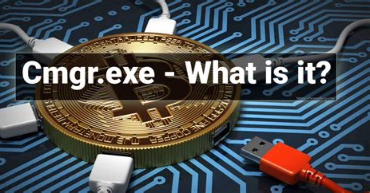 Cmgr. Exe Windows Process – What Is It?