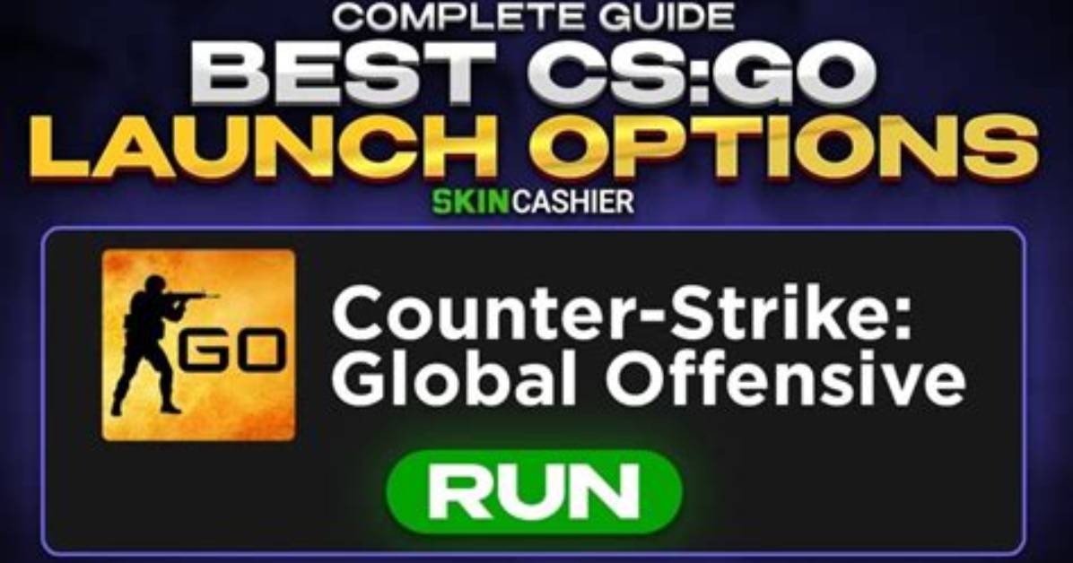 Complete Csgo Launch Options Guide