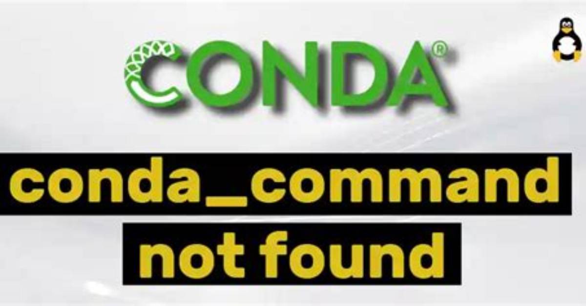 Conda Command Not Found