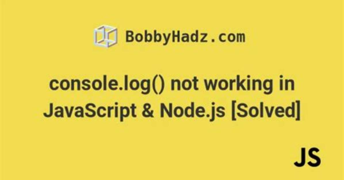 Console. Log Not Working at All
