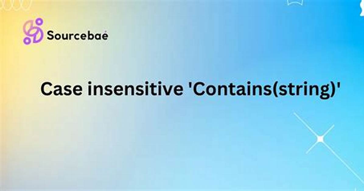 Contains Case Insensitive