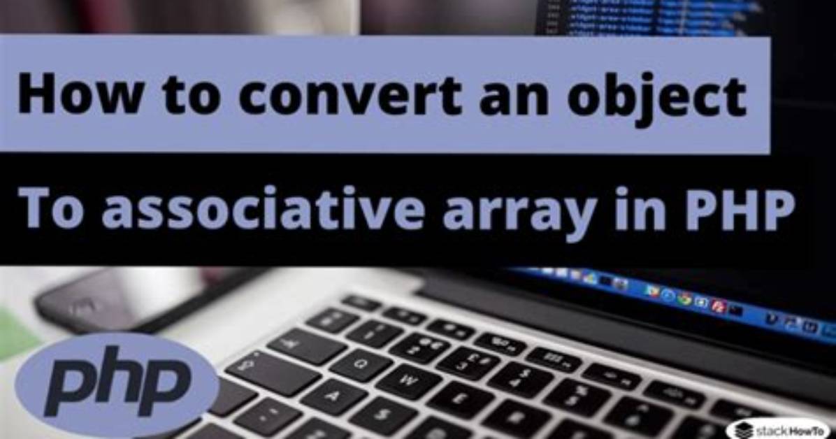 Convert a Php Object to an Associative Array
