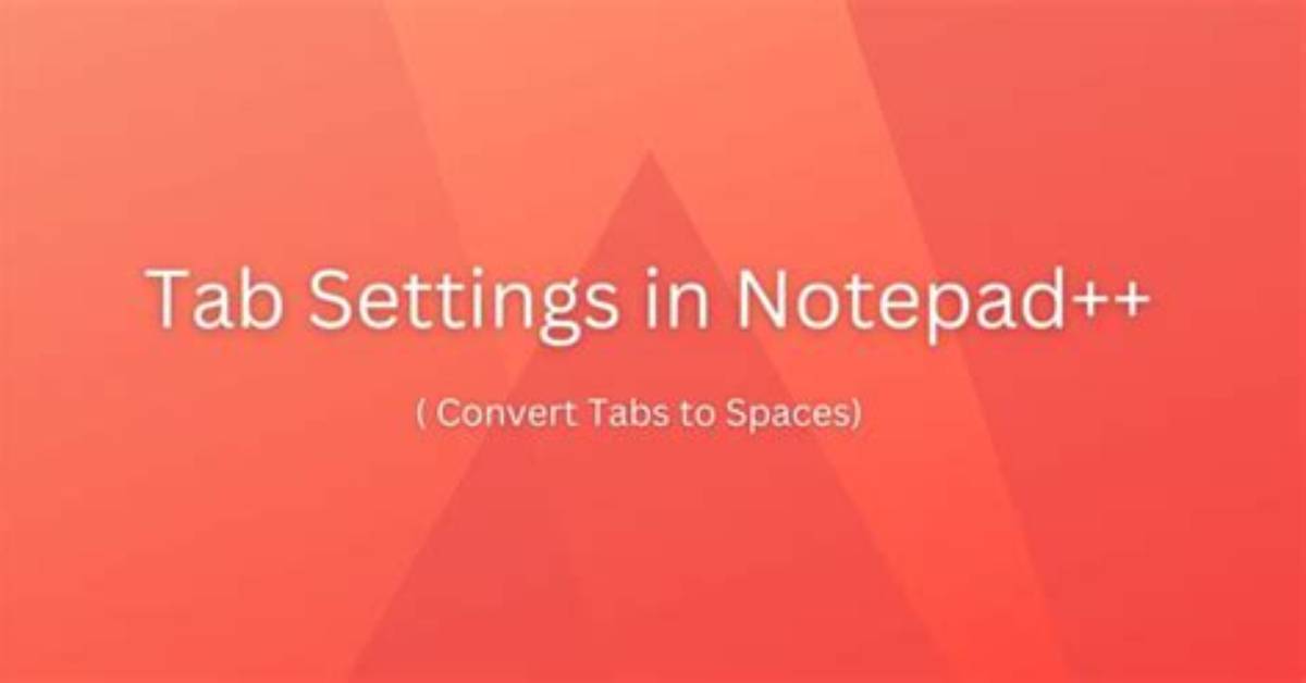 Convert Tabs to Spaces in Notepad++