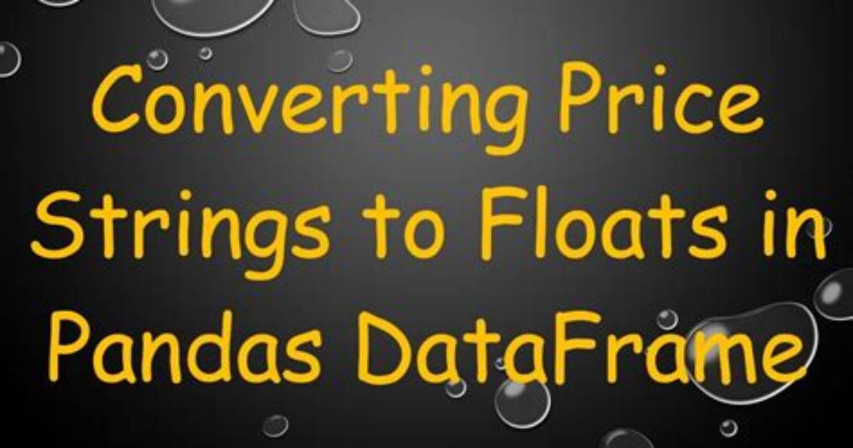 Converting Strings to Floats in a Dataframe