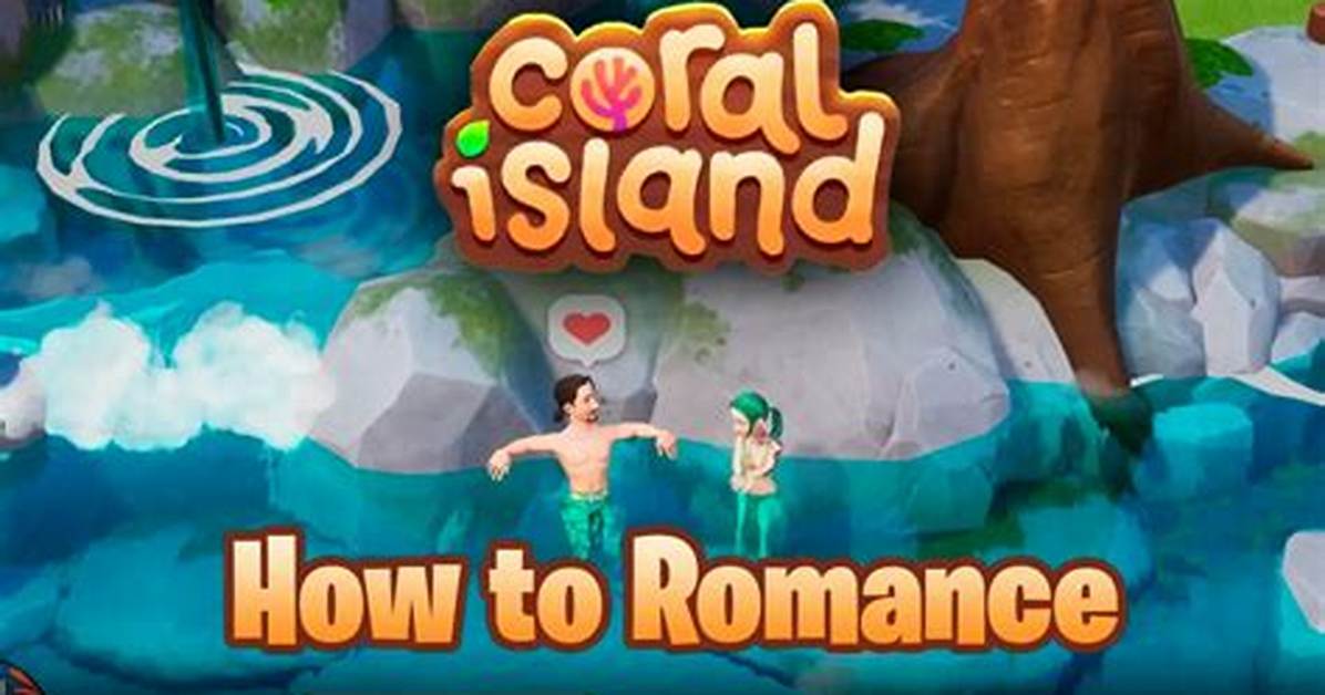 Coral Island Romance Guide - How It Works, Best Gifts