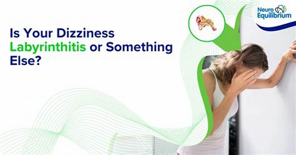 Could Labyrinthitis Be Something Else?