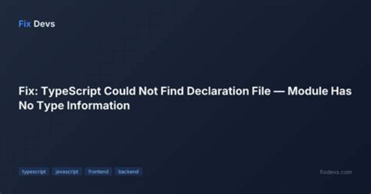 Could Not Find a Declaration File for Module 'Module-Name'. '/Path/to/Module-Name. Js' Implicitly Has an 'Any' Type