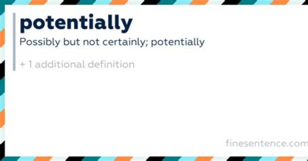 Could Potentially Be Definition?