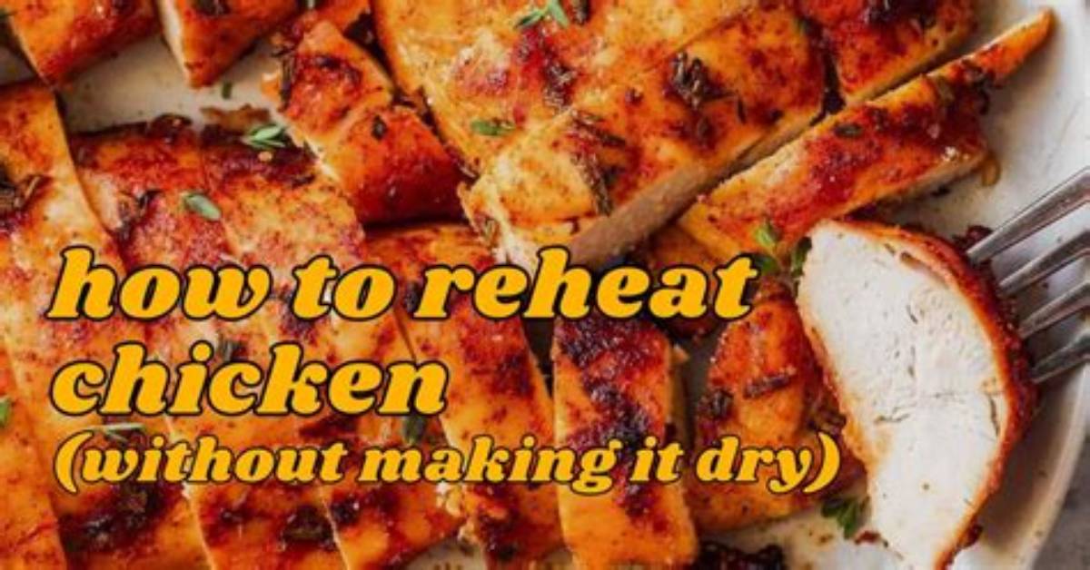 Could U Reheat Chicken?