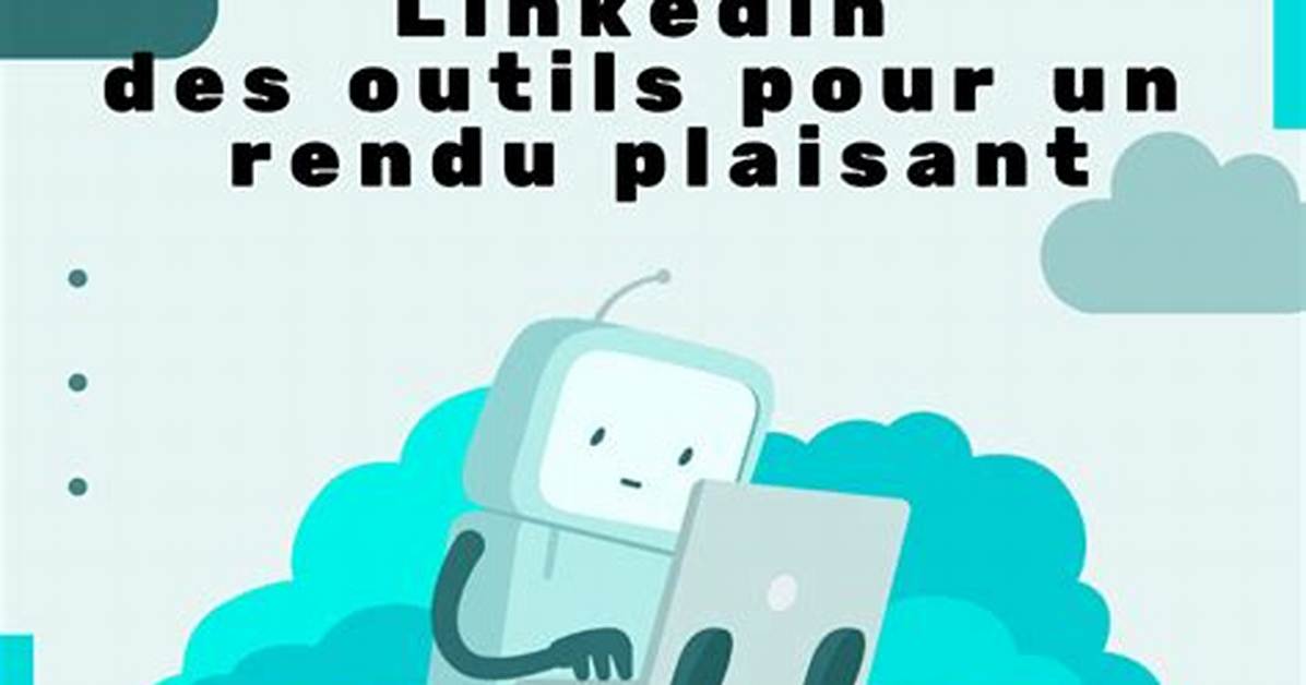 Couverture Linkedin: Des Outils Pour Un Rendu Plaisant - Celebrity. Tn