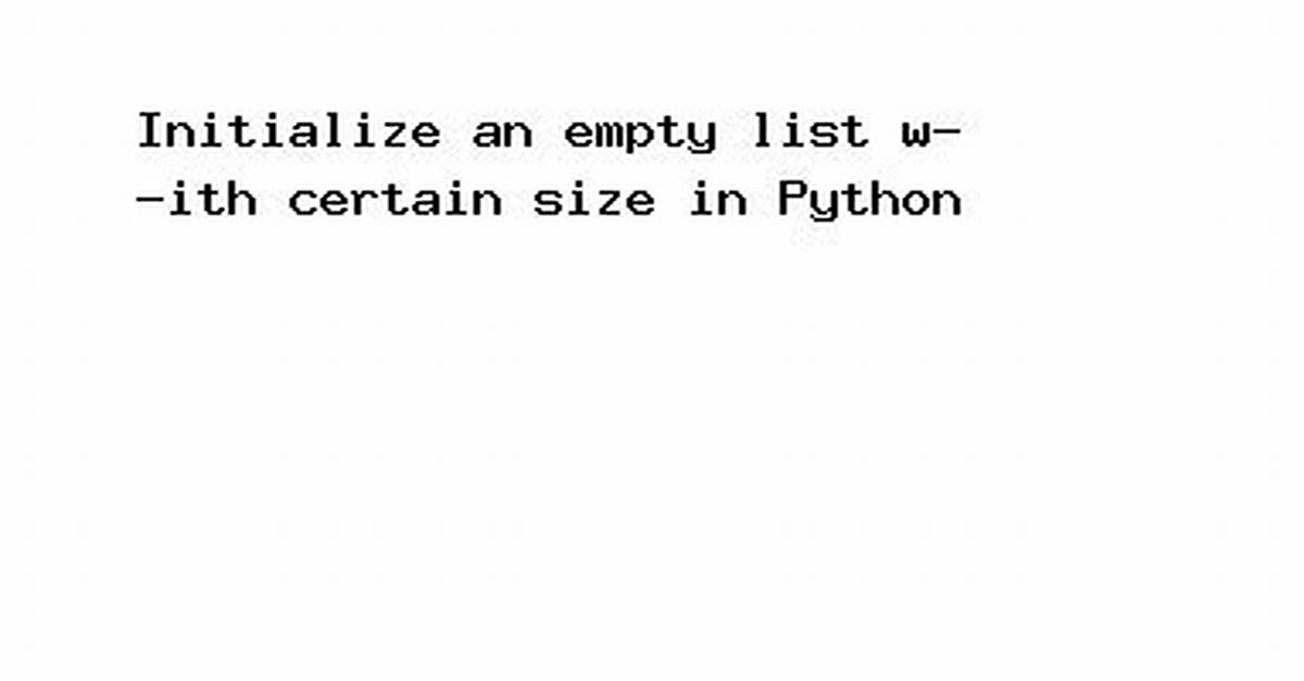Create an Empty List with Certain Size in Python