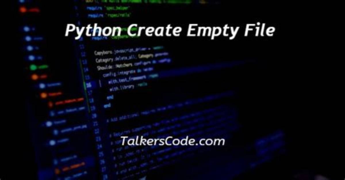 Create Empty File Using Python [Duplicate]