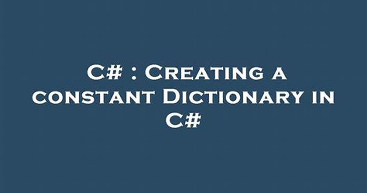 Creating a Constant Dictionary in C#
