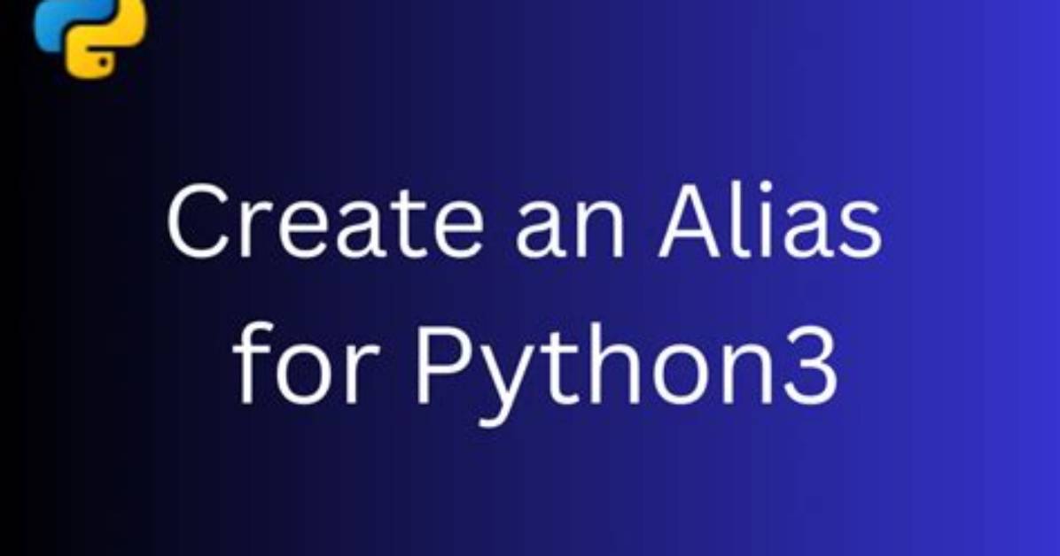 Creating an Alias for Python3