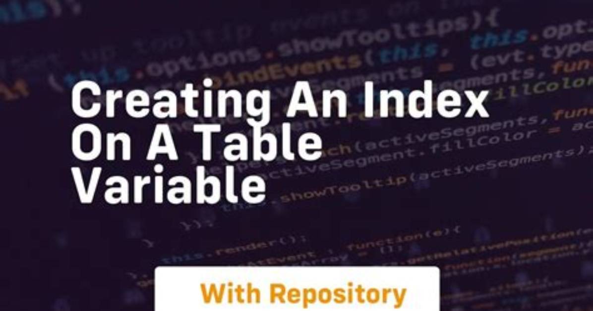 Creating an Index on a Table Variable