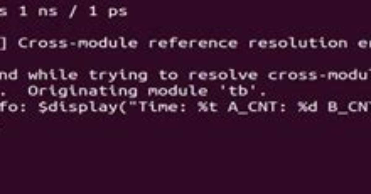 Cross-Module Reference Resolution Error - Verilog Checks for Undefined Cross-Module Reference