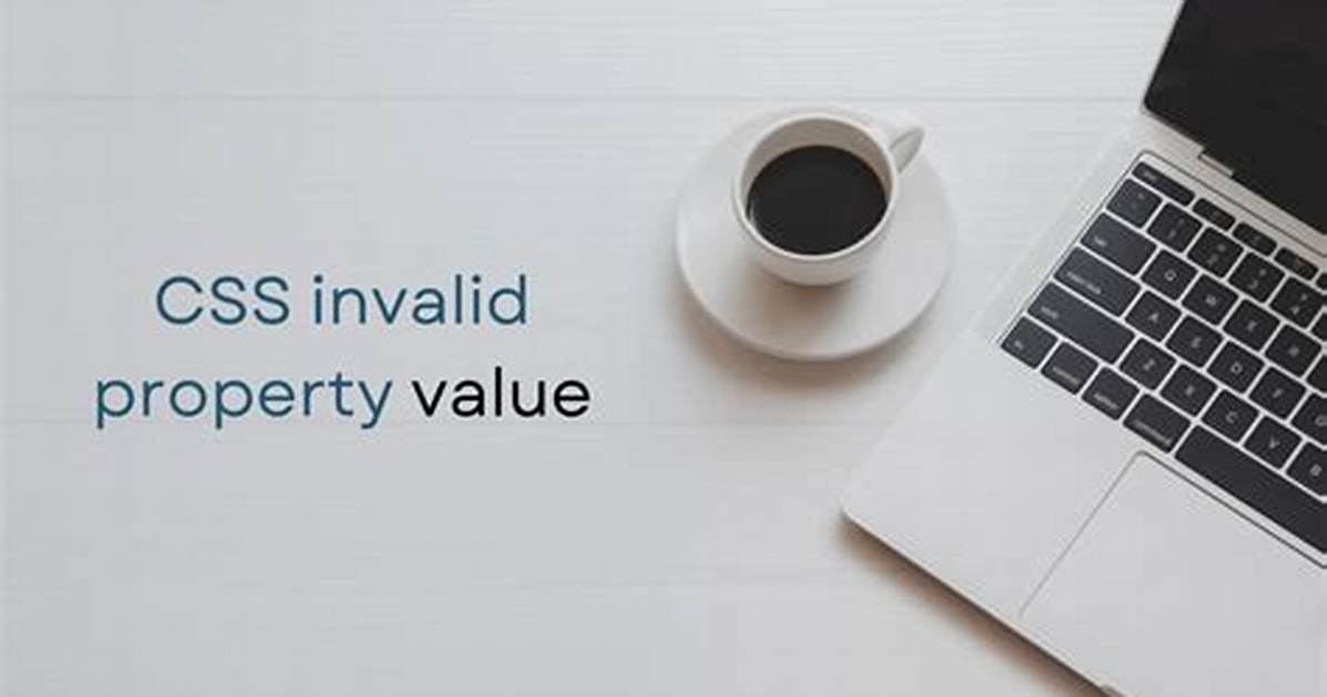 Css Invalid Property Value?