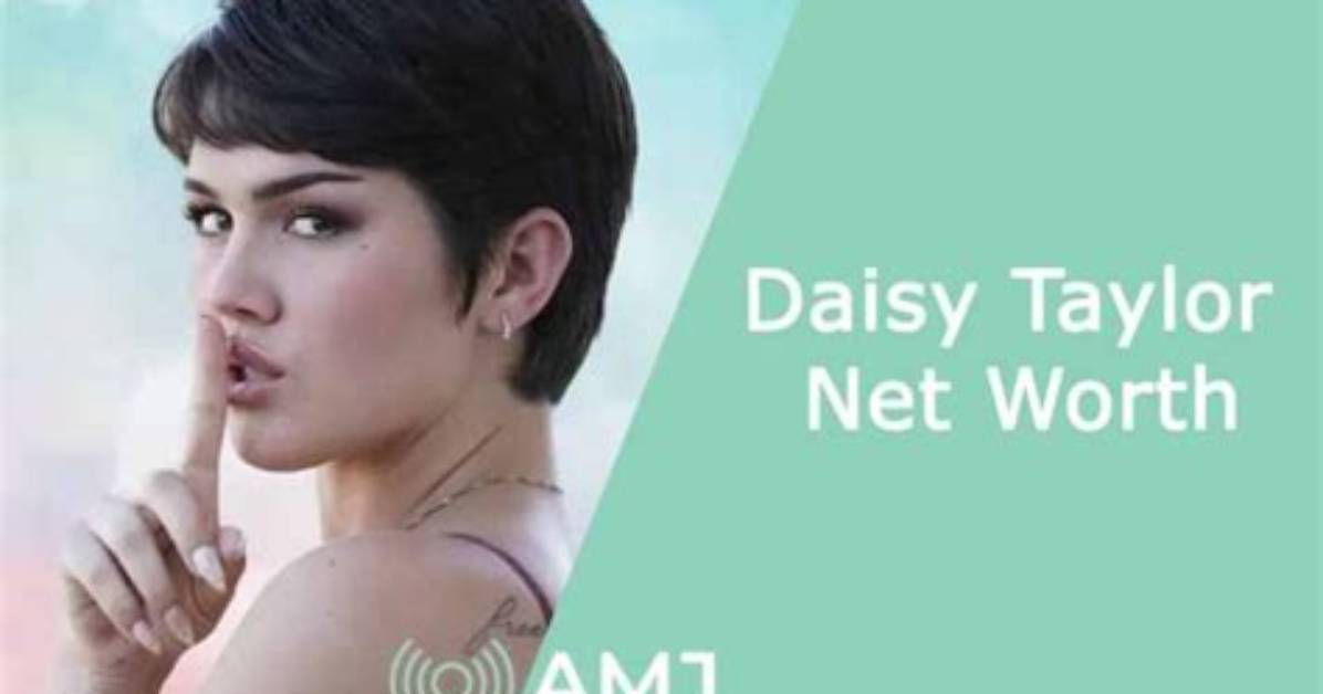 Daisy Taylor Net Worth