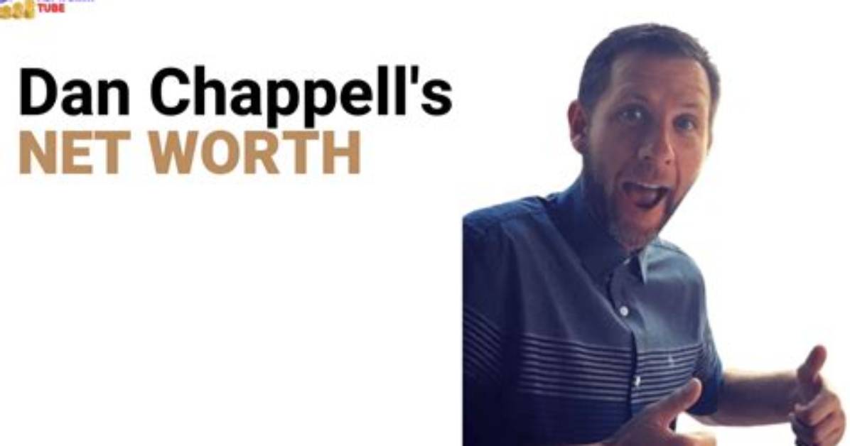 Dan Chappell Net Worth