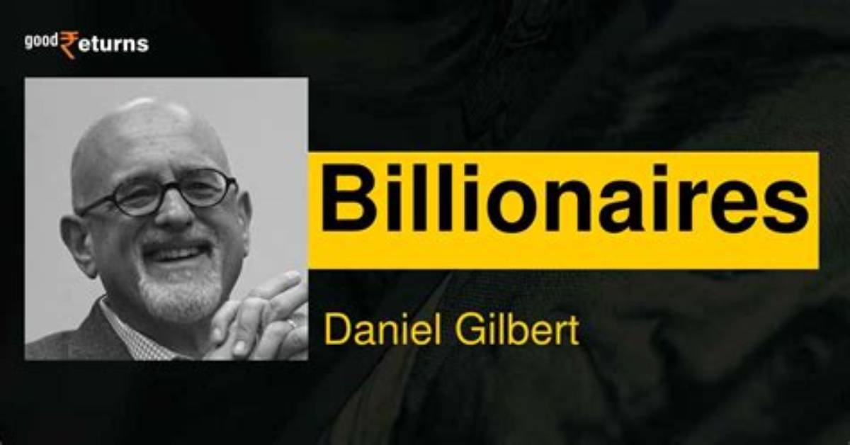 Daniel Todd Gilbert Net Worth