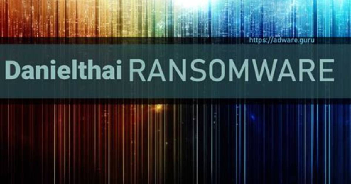 Danielthai Ransomware (. Locked Files) — How to Remove Virus?