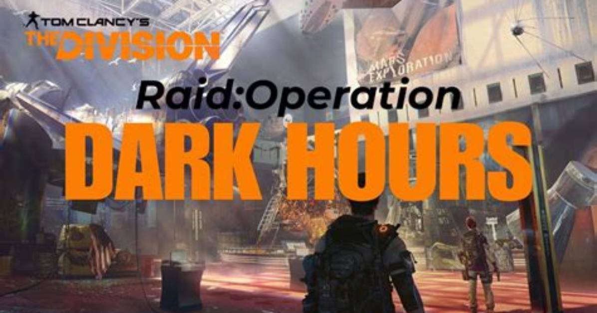 Dark Hours Raid in Division 2 Future Updates Can Reduce Difficulty Level
