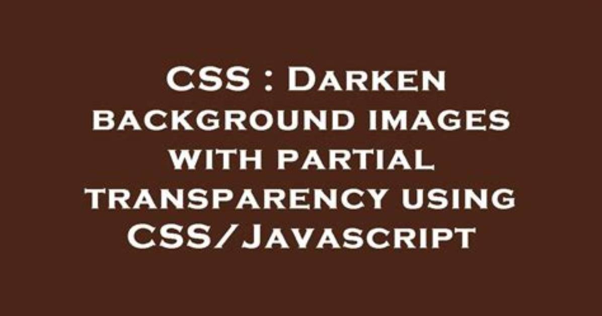Darken Css Background Image? [Duplicate]