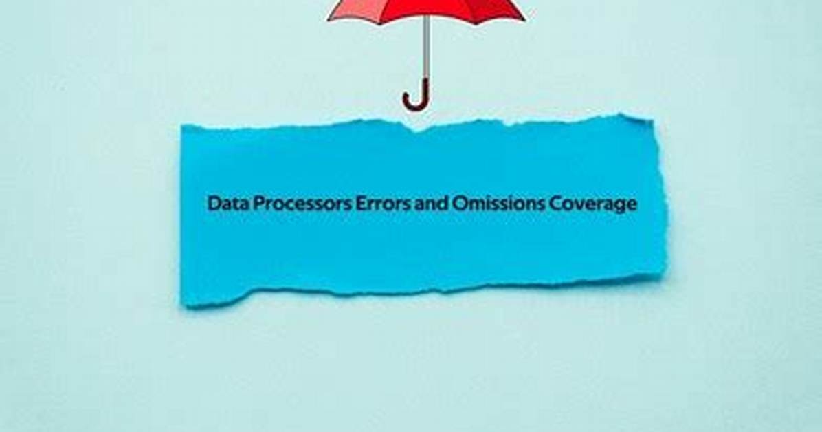 Data Processors Errors and Omissions Coverage