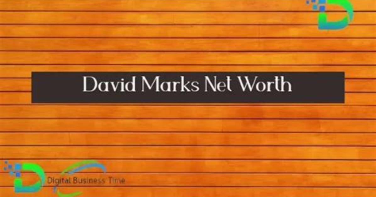 David Marks Net Worth