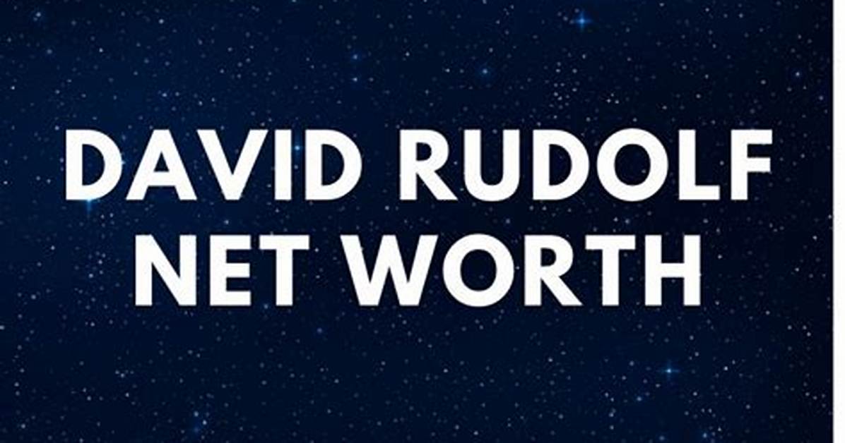 David Rudolf Net Worth