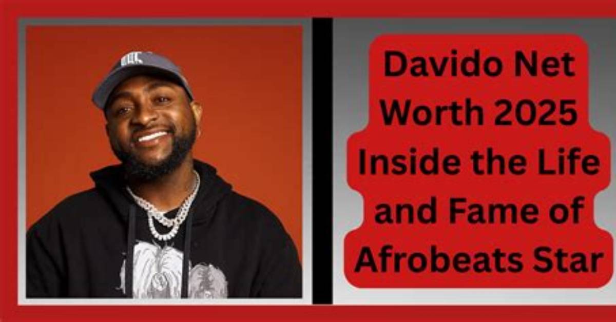 Davido - Bio, Net Worth, Height