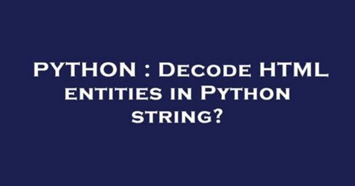 Decode Html Entities in Python String?