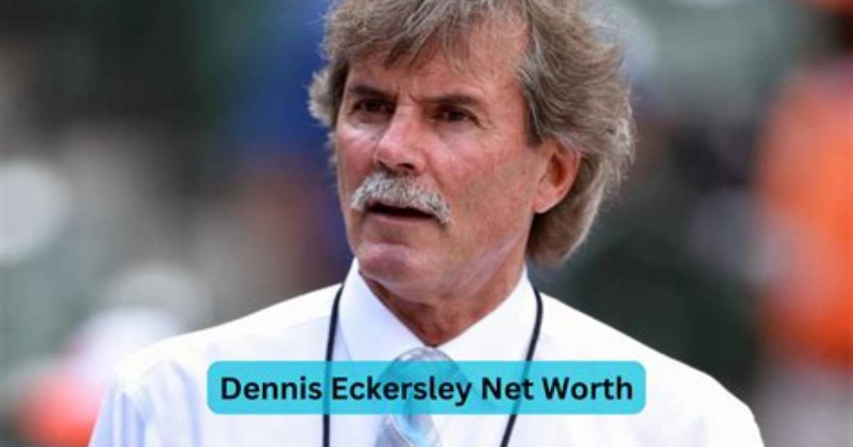 Dennis Eckersley Net Worth