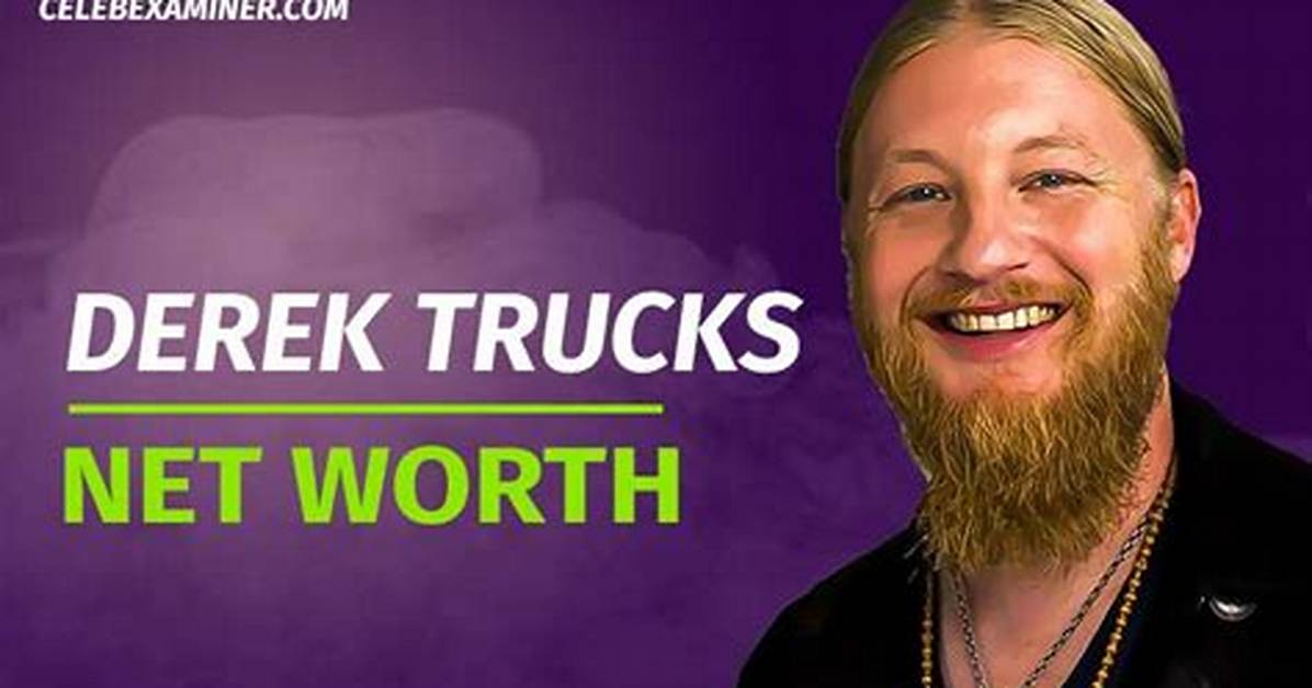 Derek Trucks Net Worth