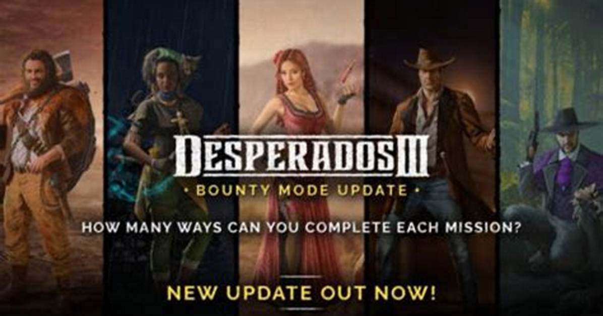 Desperados 3 Bounty Mode Is Now Available Across All Platforms