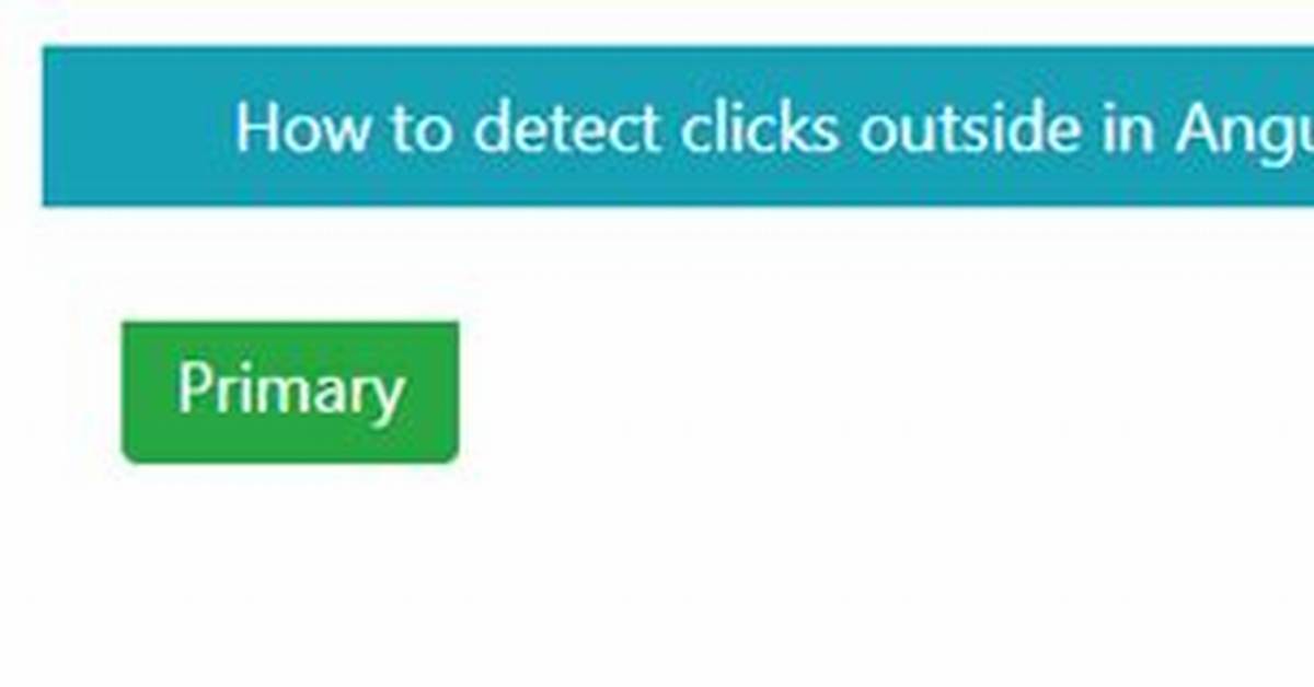 Detect Click Outside Angular Component