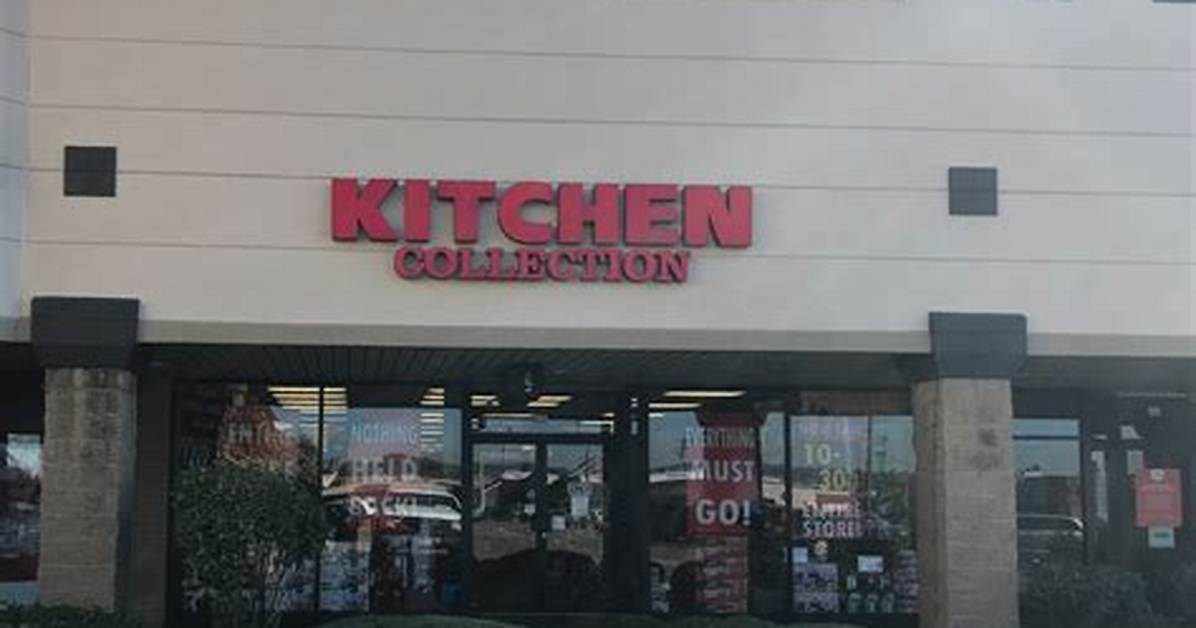 Did All Kitchen Collection Stores Close?
