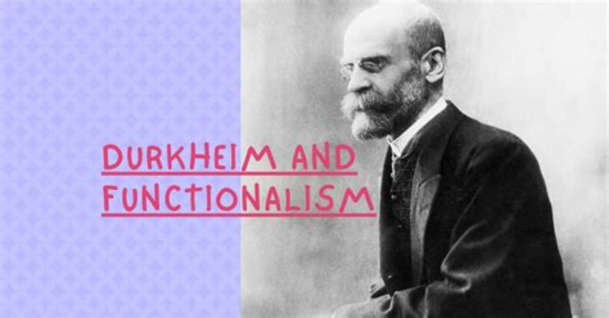 Did Durkheim Create Functionalism?