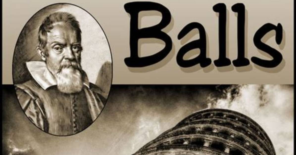 Did Galileo Drop Balls