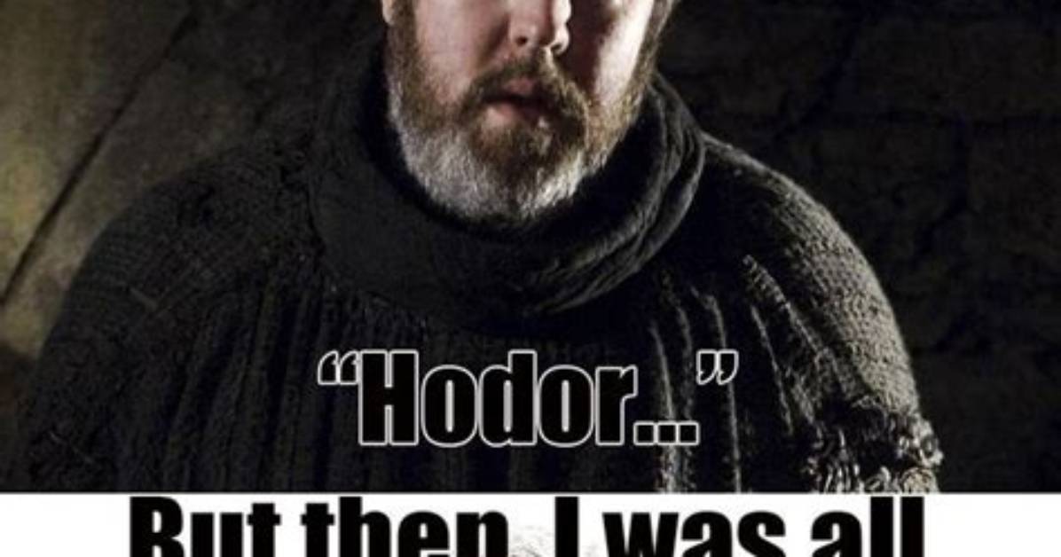 Did Hodor Always Know?