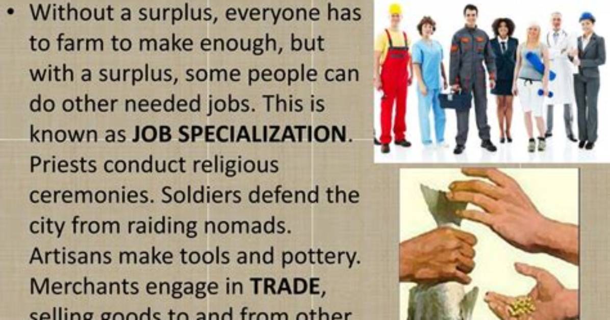 Did Surplus Lead to Specialization?
