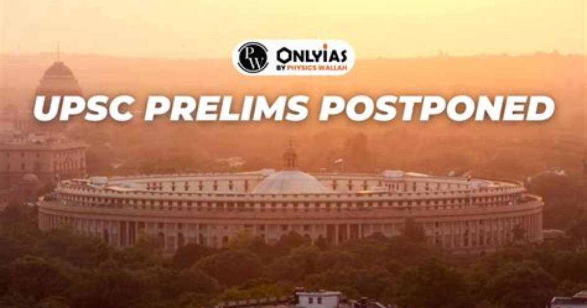 Did Upsc Prelims Postponed?