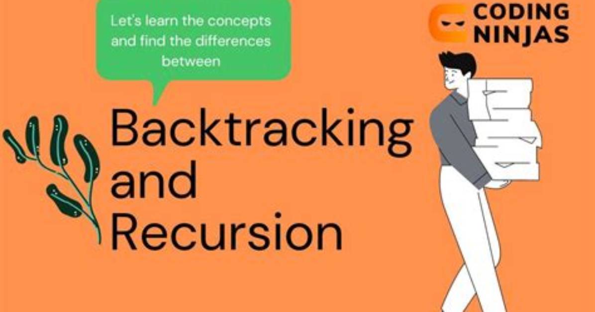 Difference Between Backtracking and Recursion?
